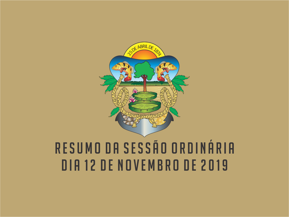 RESUMO DA SESSÃO ORDINÁRIA DO DIA 12 DE NOVEMBRO DE 2019